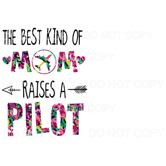 The Best kind of mom Pilot # 2 Sublimation transfers - Heat 