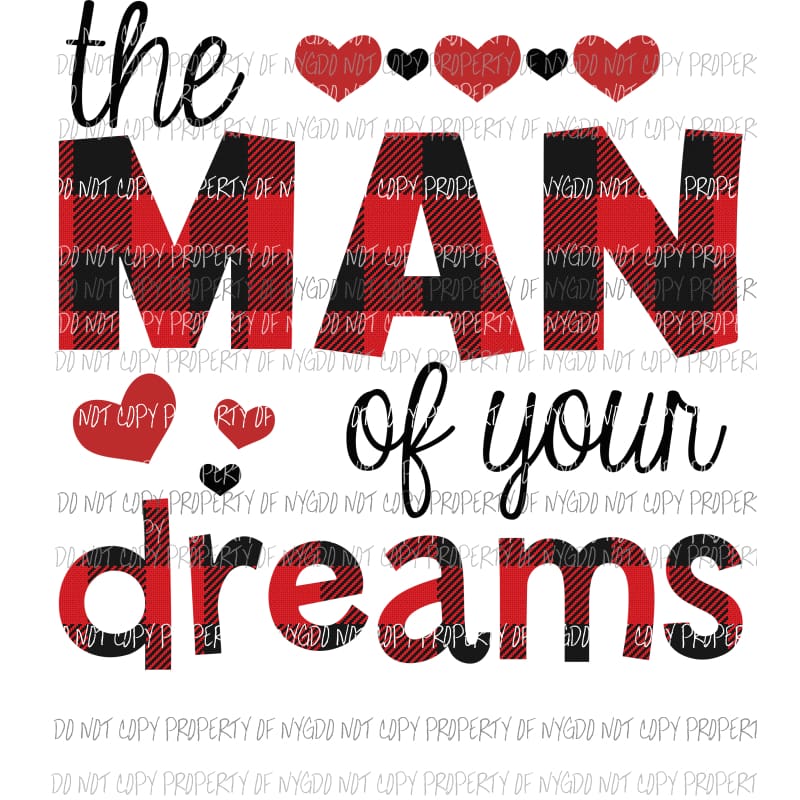 The Man Of Your Dreams #2 red plaid Sublimation transfers Heat Transfer