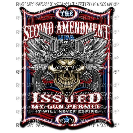 The Second Amendment Issued My Permit guns skull Sublimation transfers Heat Transfer