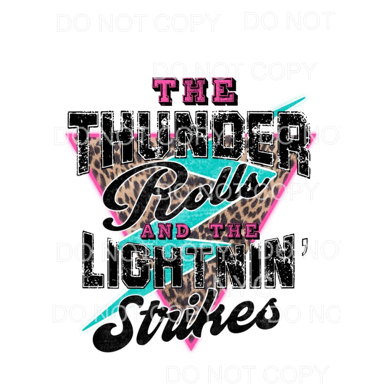 The thunder rolls and the lightning strikes # 1 Sublimation 
