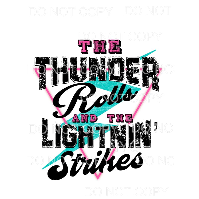 The thunder rolls and the lightning strikes # 3 Sublimation 