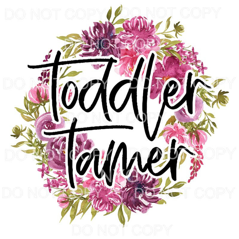 Toddler Tamer Purple Pink Floral Wreath Sublimation 