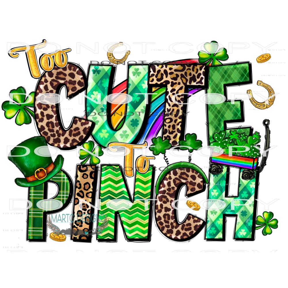Too Cute To Pinch #9721 Sublimation transfers - Heat