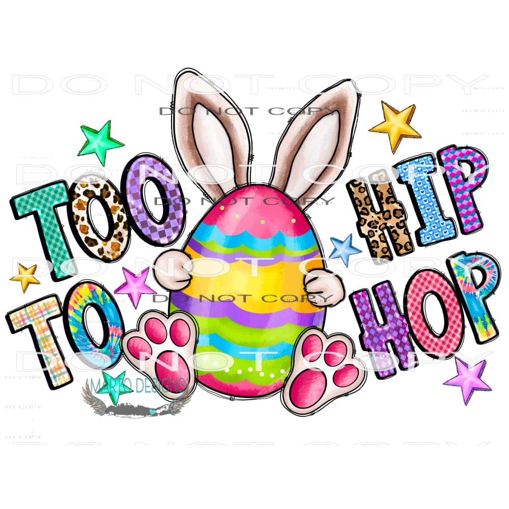 Too To Hip Hop #9995 Sublimation transfers - Heat Transfer