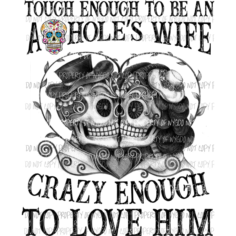 tough enough wife Sublimation transfers Heat Transfer