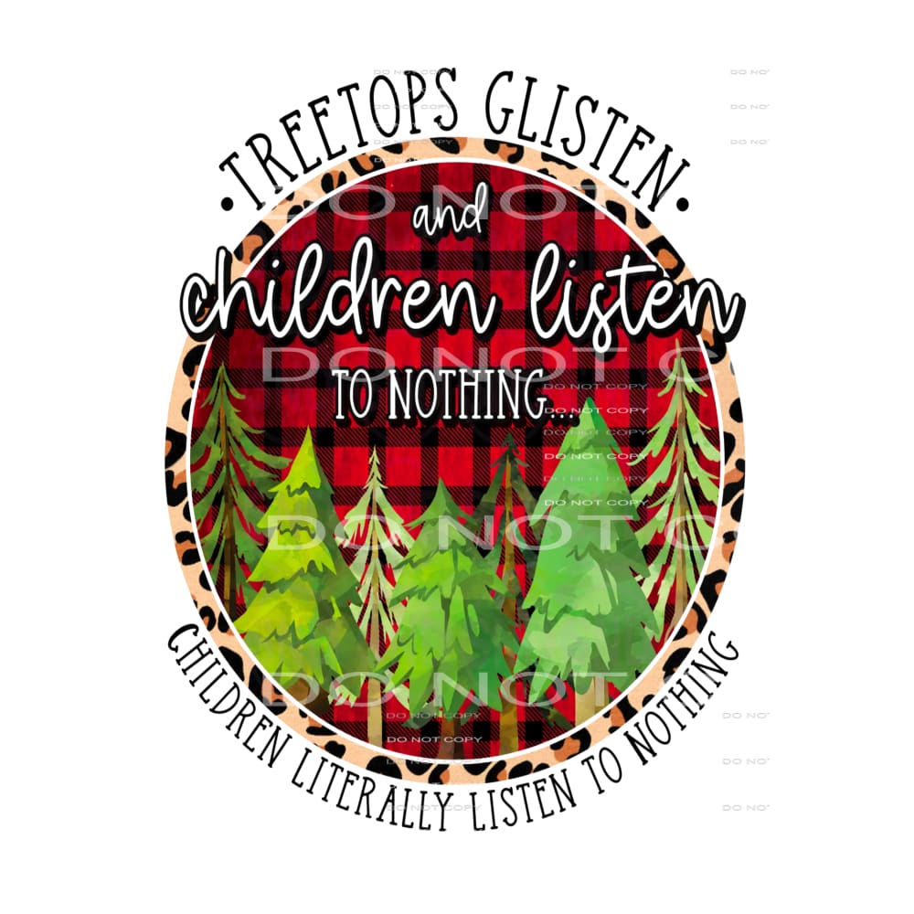 tree tops children listen to nothing # 2050 Sublimation 