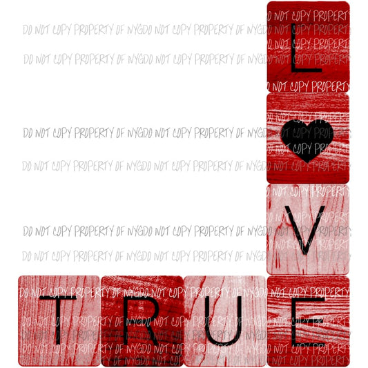 True Love Valentine word art red black Sublimation transfers Heat Transfer