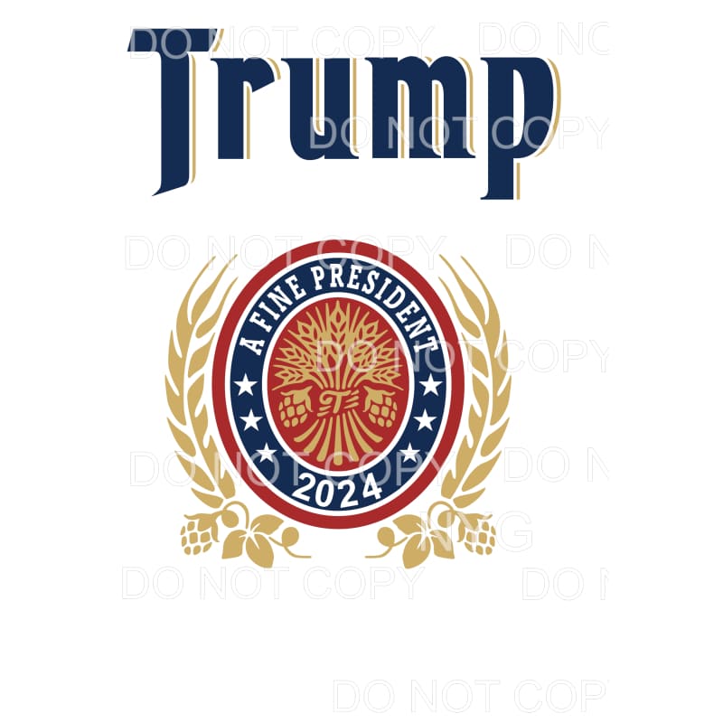 Trump 2024 beer # 7123 Sublimation transfers - Heat Transfer