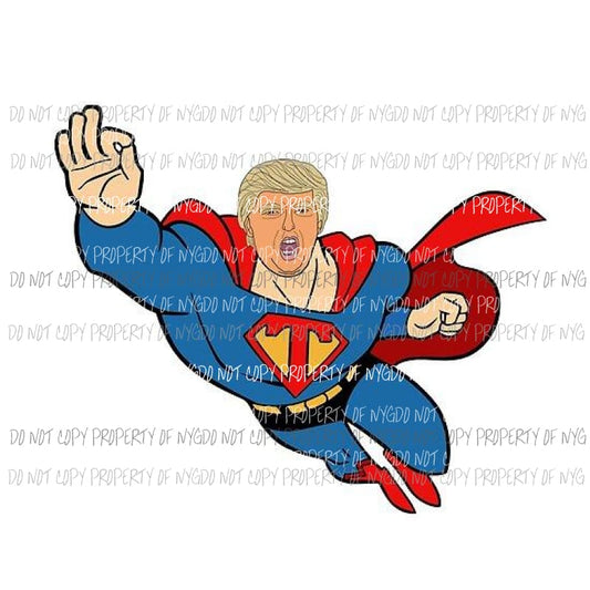 Trump superman Sublimation transfers Heat Transfer