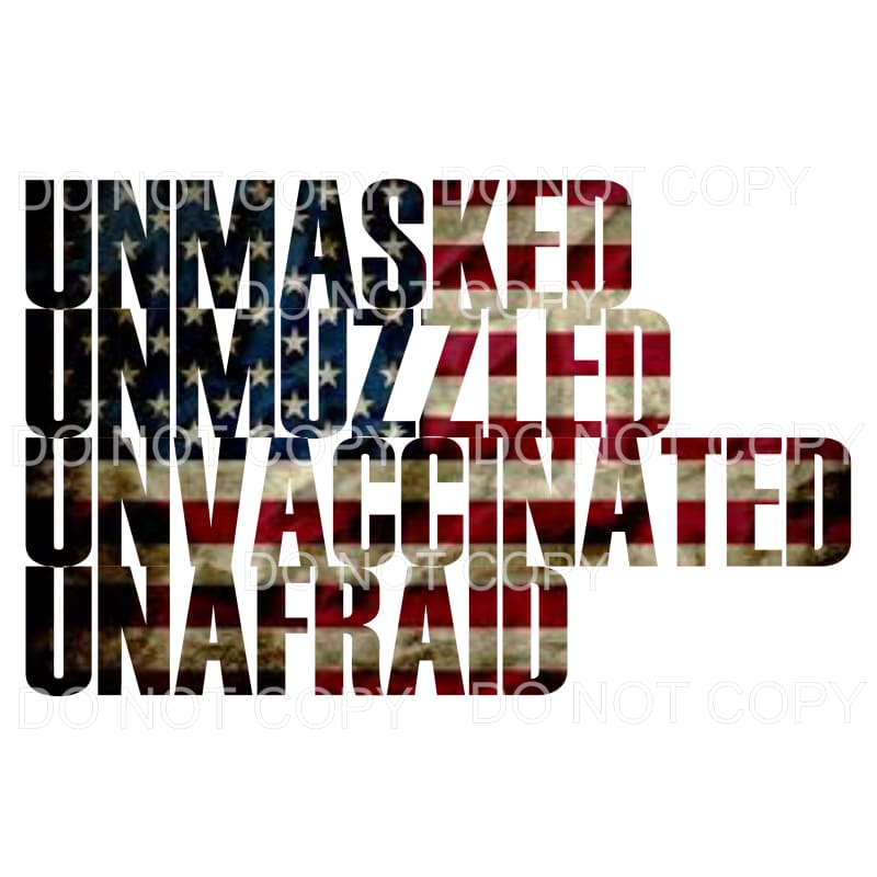 Unmasked Unafraid Flag Sublimation transfers - Heat Transfer