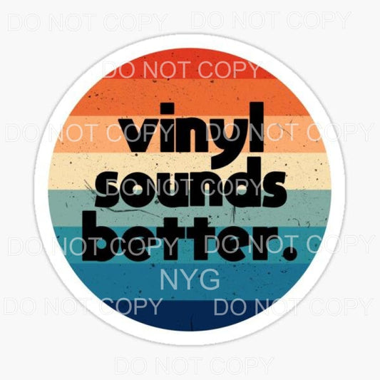Vinyl Sounds Better Retro Circle Sublimation transfers - 