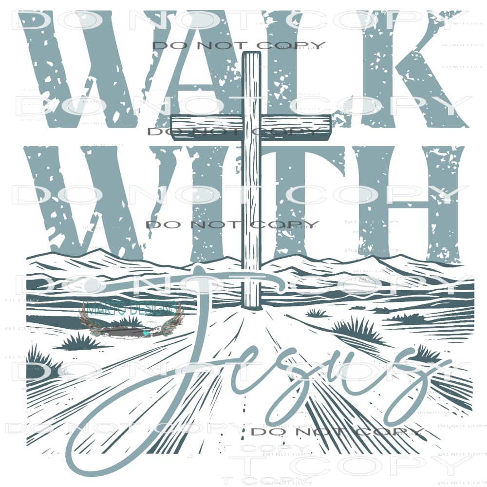 Walk With Jesus #8842 Sublimation transfers - Heat Transfer