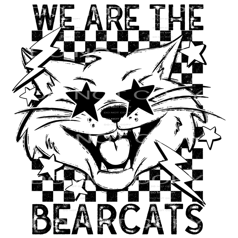 We Are The Bearcats #5641 Sublimation transfers - Heat