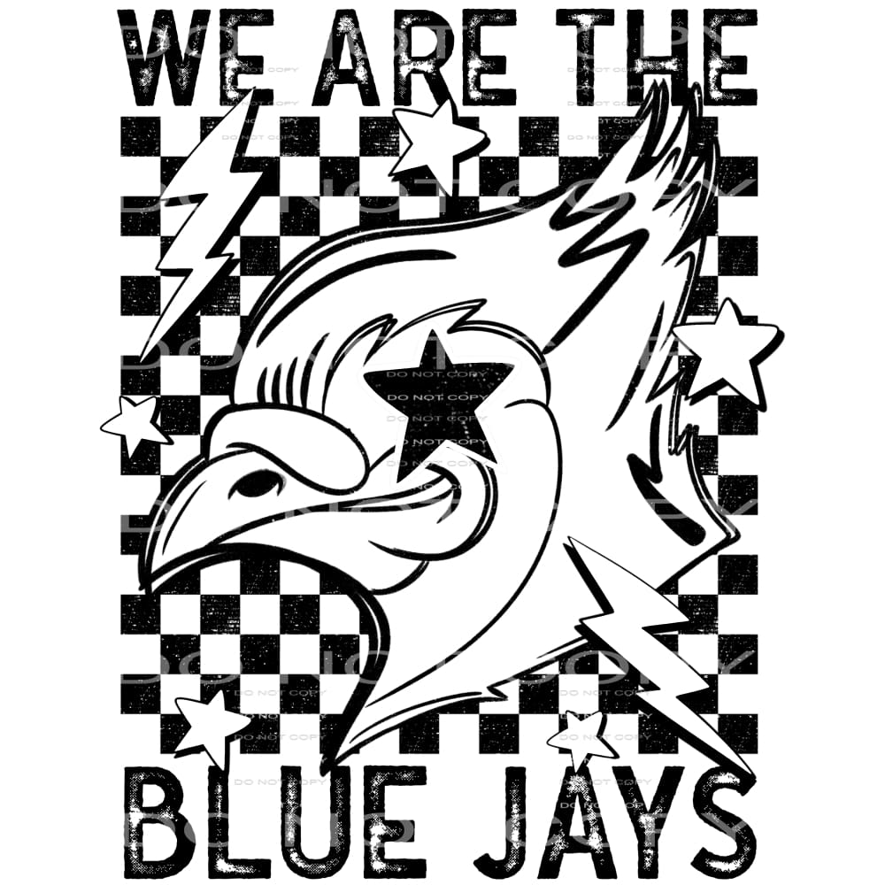 We Are The Bluejays #5804 Sublimation transfers - Heat