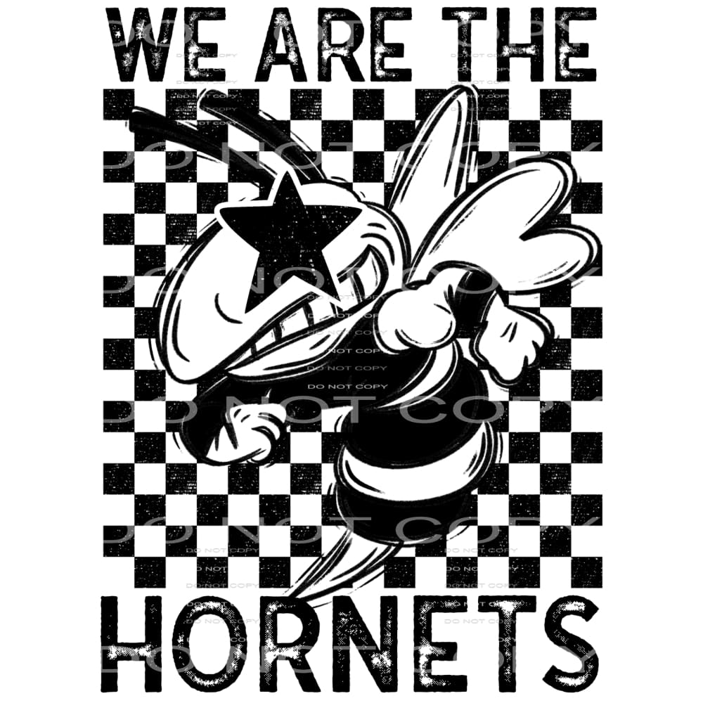 We Are The Hornets #5817 Sublimation transfers - Heat