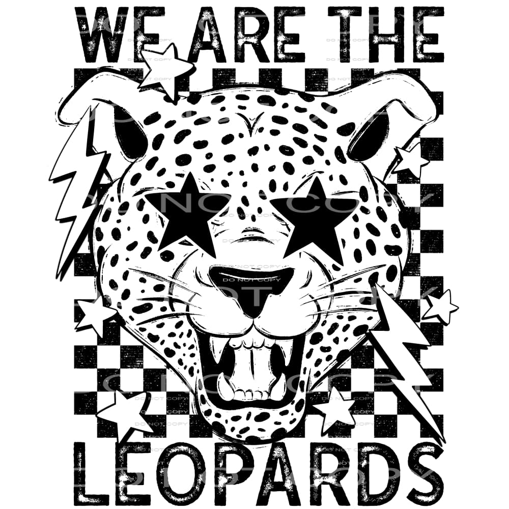 We Are The Lepards #5801 Sublimation transfers - Heat