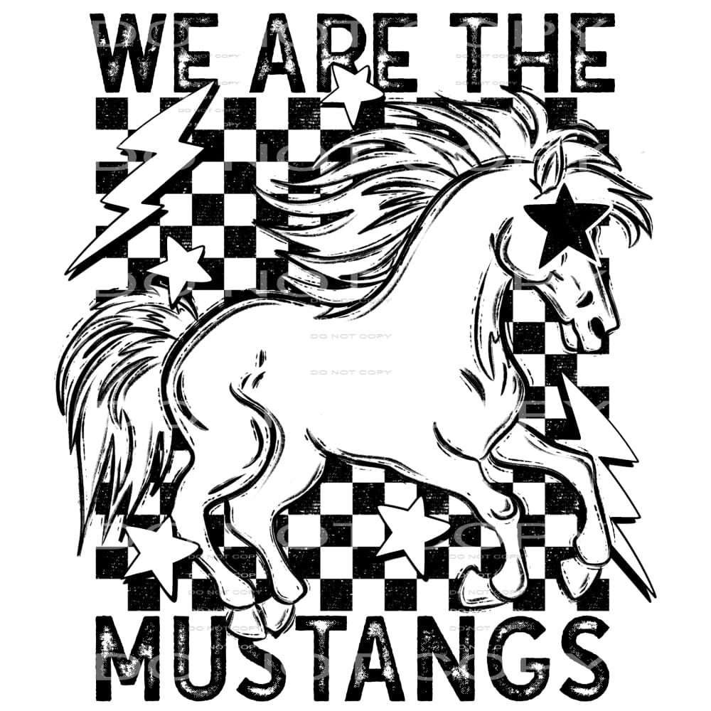 We Are The Mustaings #5645 Sublimation transfers - Heat