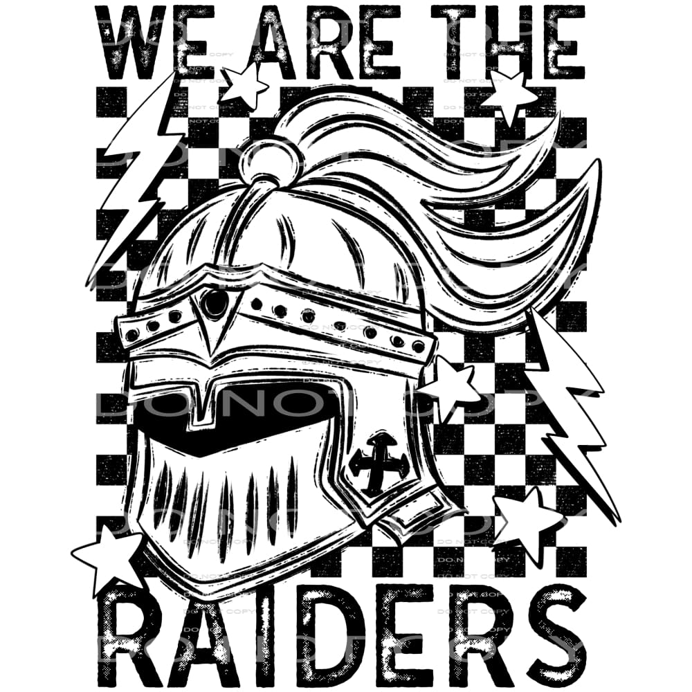We Are The Raiders #5826 Sublimation transfers - Heat