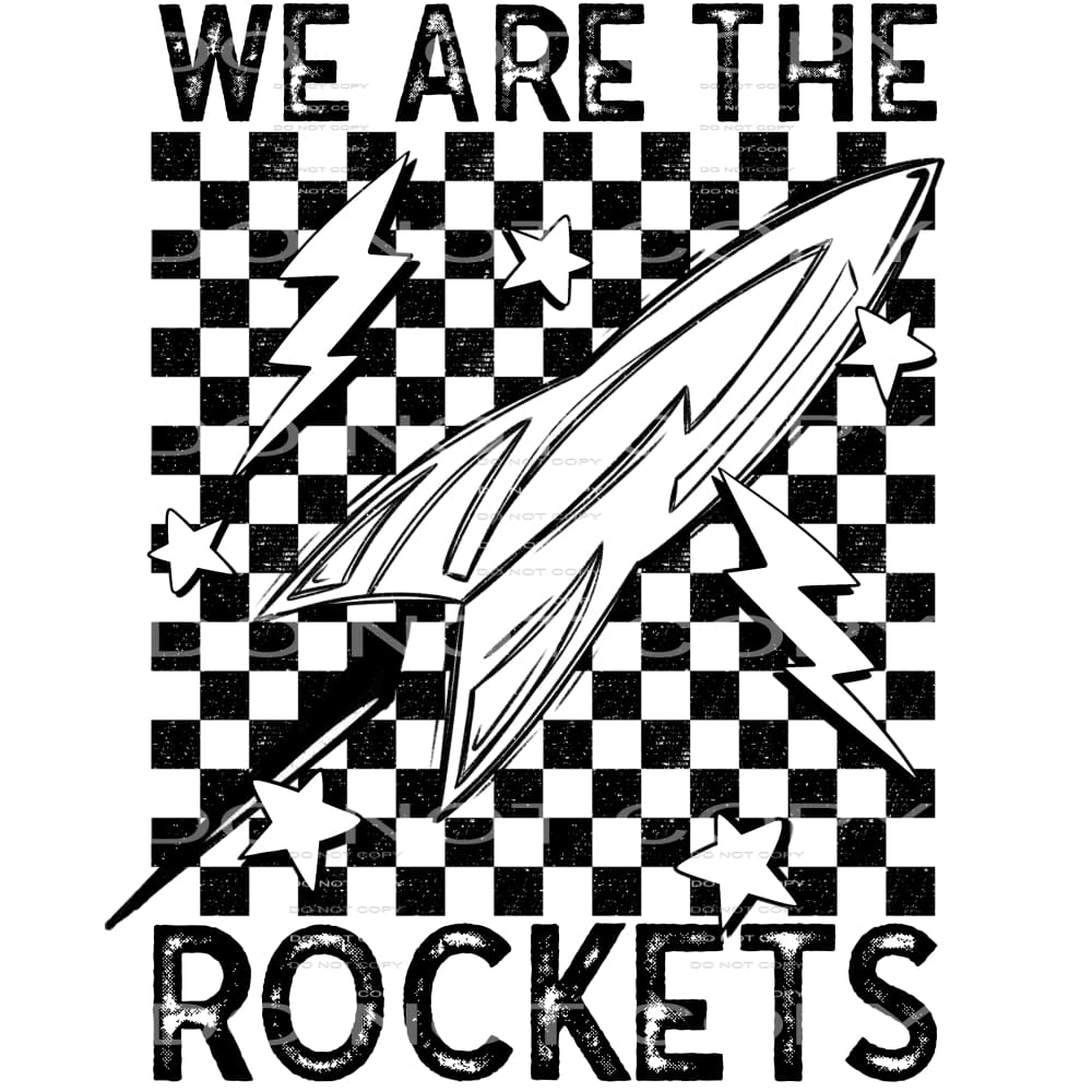 We Are The Rockets #5646 Sublimation transfers - Heat
