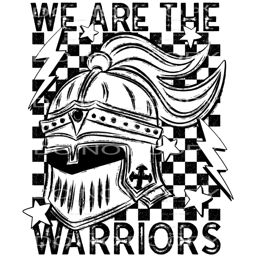 We Are The Warriors #5828 Sublimation transfers - Heat
