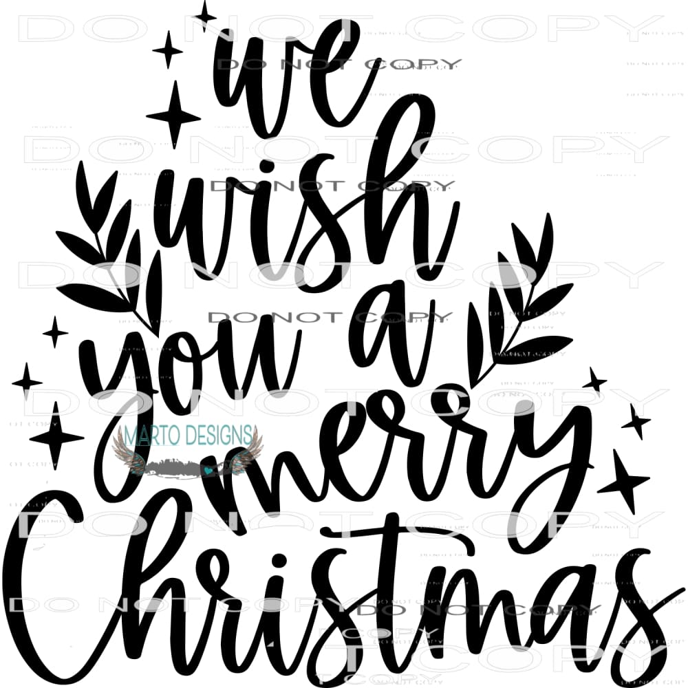 We Wish You A Messy Christmas #7937 Sublimation transfers -