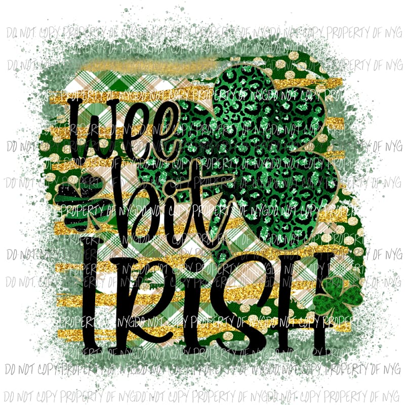 Wee Bit Irish #2 Sublimation transfers Heat Transfer