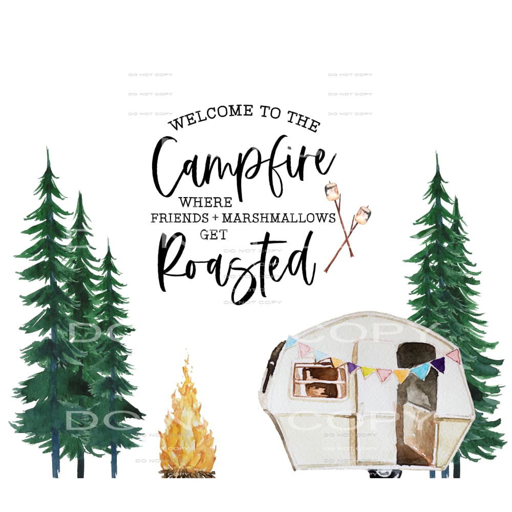 welcome to the campfire #6319 Sublimation transfers - Heat 