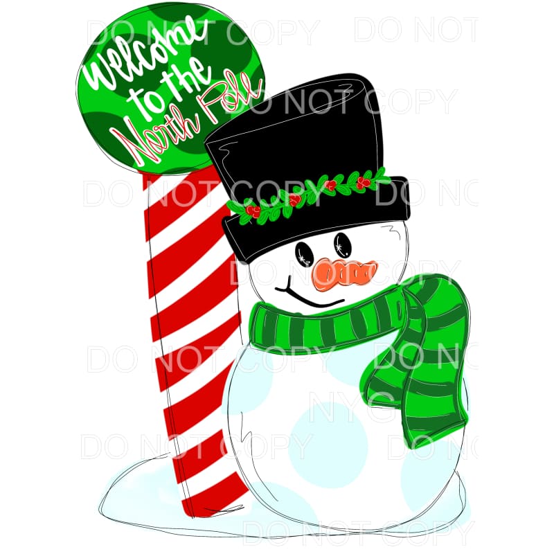 Welcome To The North Pole Snowman Sublimation transfers - 