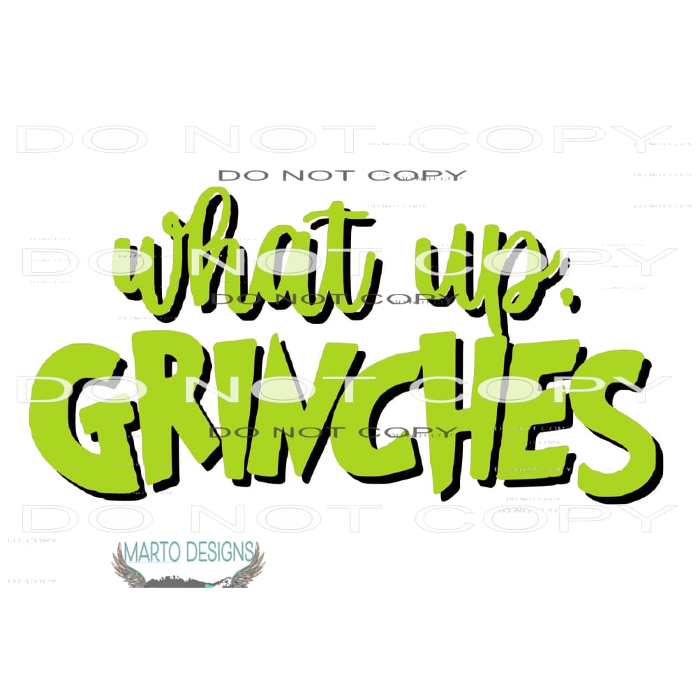 what up grinches Sublimation transfers - Heat Transfer