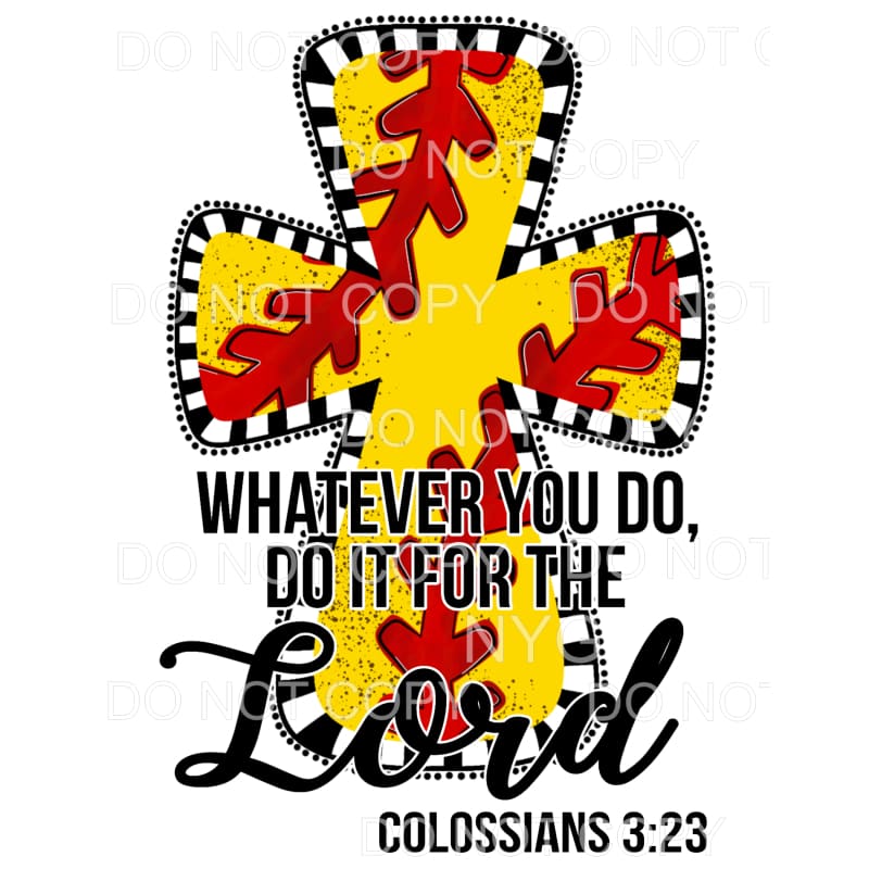 Whatever You Do Do It For The Lord Softball Cross 