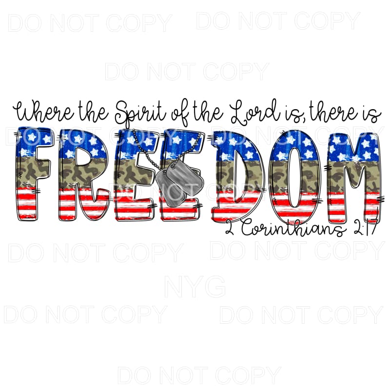 Where The Spirit Of The Land Is Freedom Corinthians 4th of 
