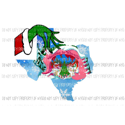 Whoville Texas grinch all states can be made Sublimation transfers Heat Transfer
