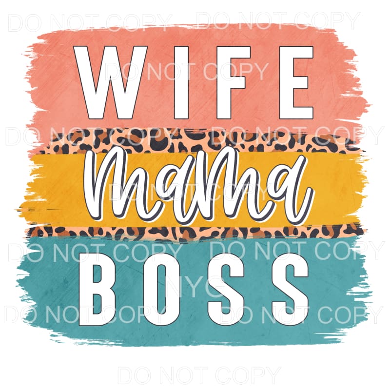 Wife Mama Boss Pink Leopard Brushstrokes Sublimation 