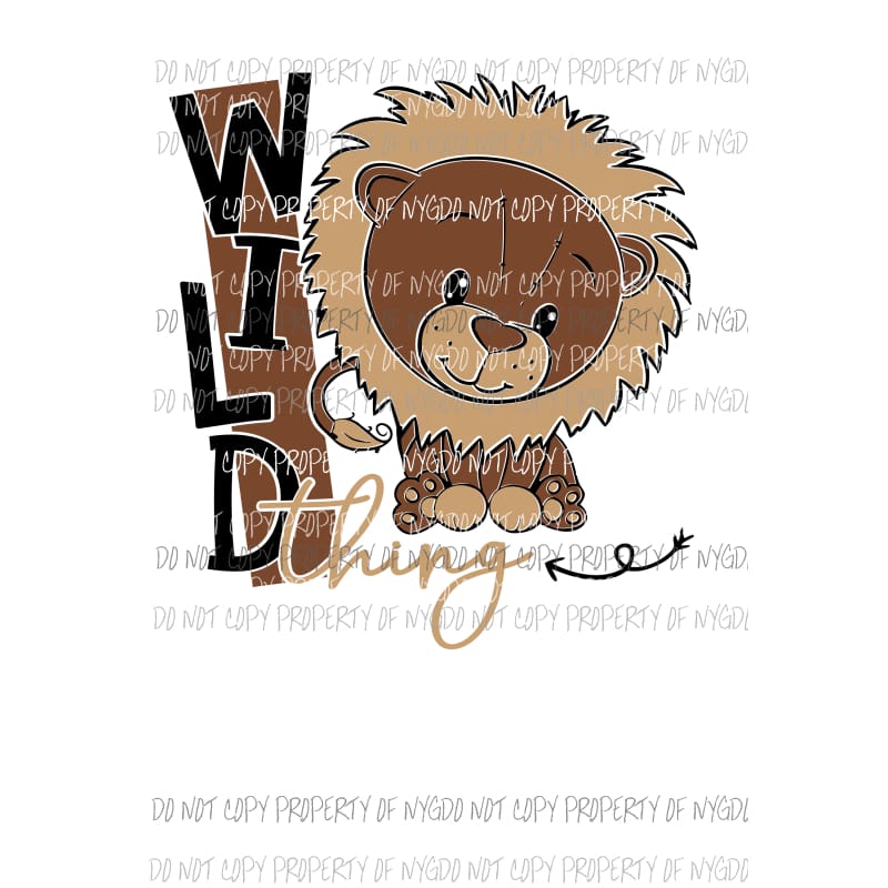 Wild Thing #2 brown boy lion Sublimation transfers Heat Transfer