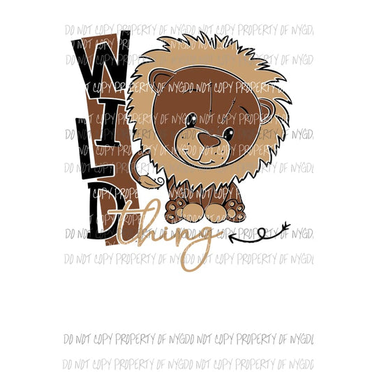 Wild Thing #2 brown boy lion Sublimation transfers Heat Transfer