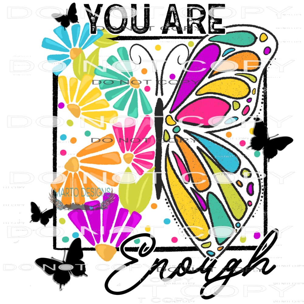 You Are Enough #8572 Sublimation transfers - Heat Transfer