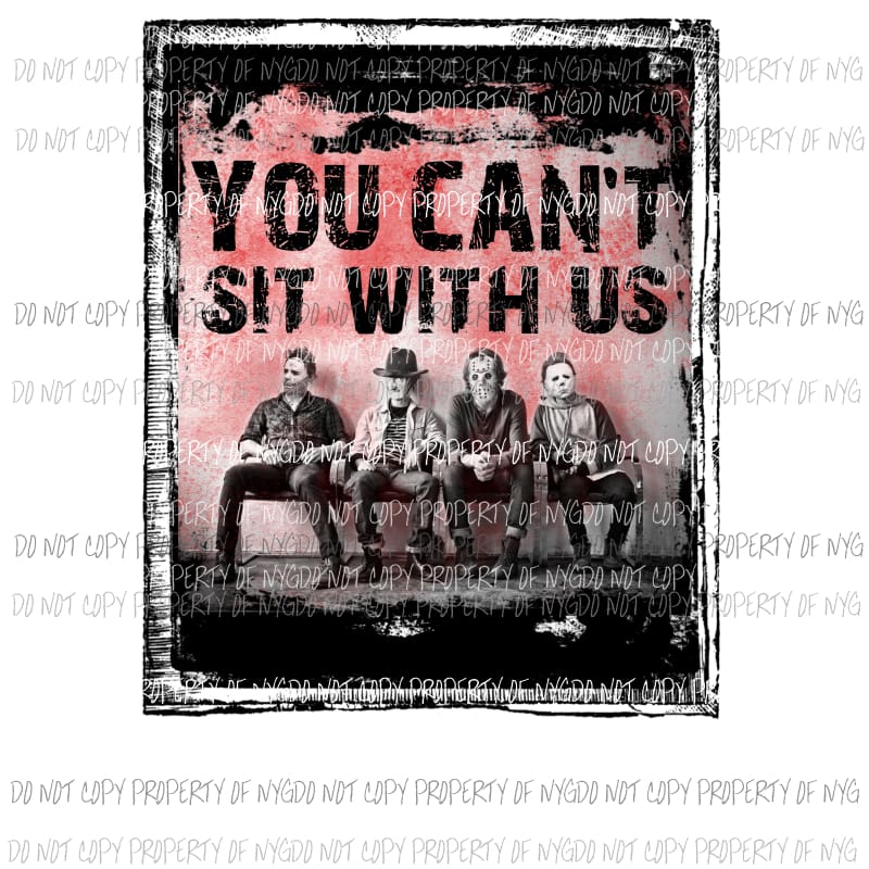 You cant sit with us 3 Red Freddie Scary Movies Sublimation transfer Heat Transfer